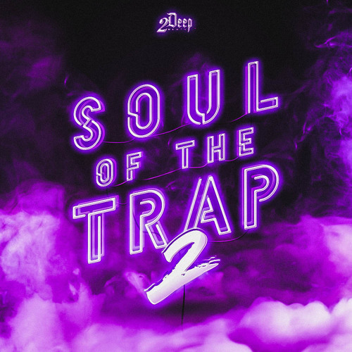 2DEEP Soul Of The Trap 2 WAV MiDi-DISCOVER