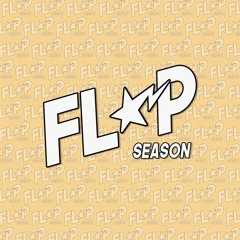 FLIP SEASON  (REMIX PACK OUT NOW)