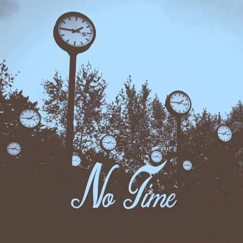 No Time