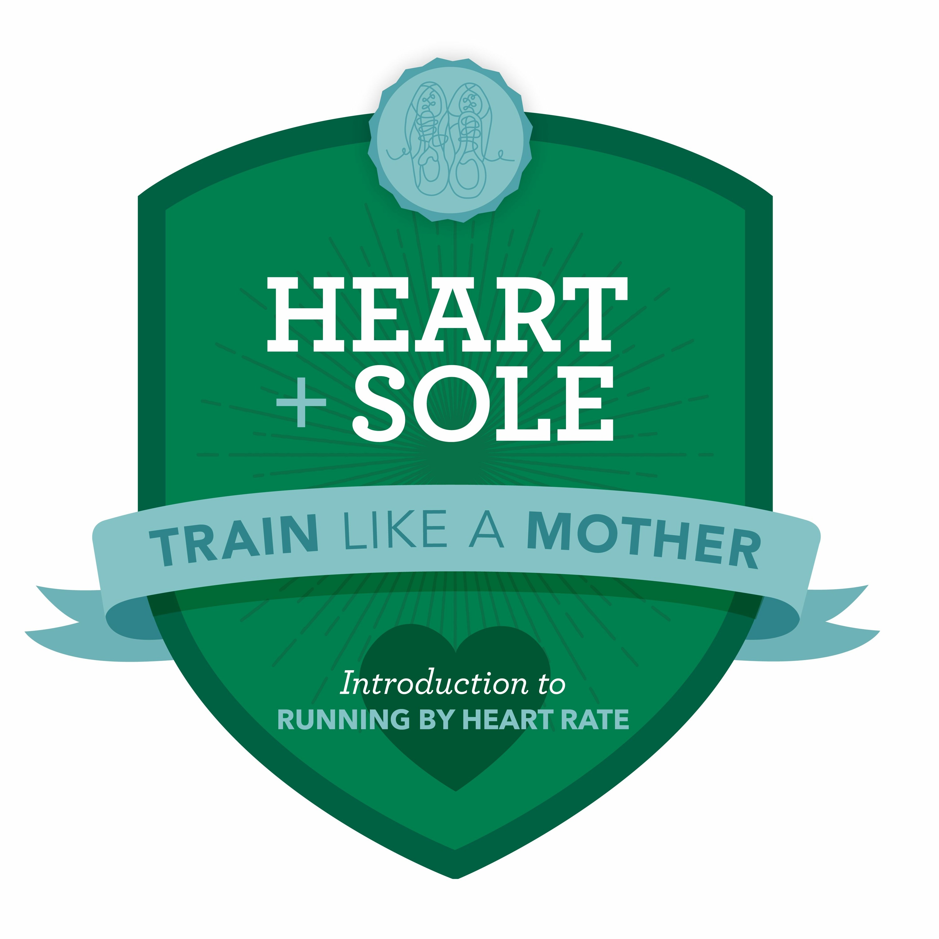 Heart + Sole: Introduction to Running by Heart Rate