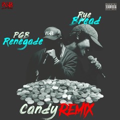 Candy (Remix) ft. Rye Bread