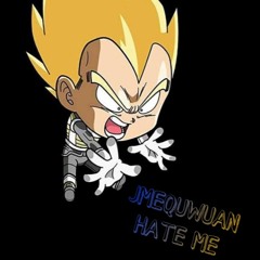 JMEQUWUAN HATE ME