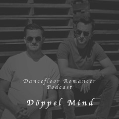 Dancefloor Romancer 040 - Döppel Mind