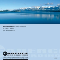 Aural Imbalance - Secret Motion  Cadence Recordings (CAD003)