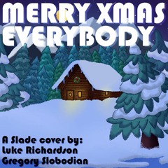 Merry Xmas Everybody (Slade Cover) 2019