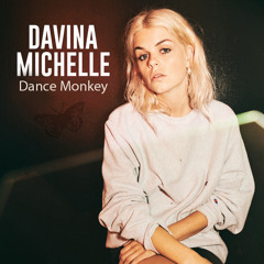Tones And  I - Dance Monkey (Cover By: Davina Michelle)