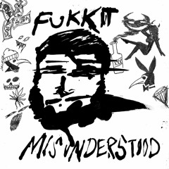 Fukkit - Misunderstood (Prod. Fluss Vlone)