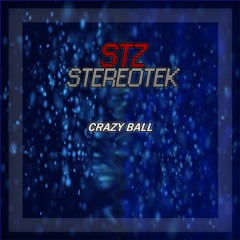 STZ STEREOTEK - CRAZY BALL