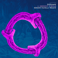 GODAMN - Groovy Circle (Edson Faiolli Remix)