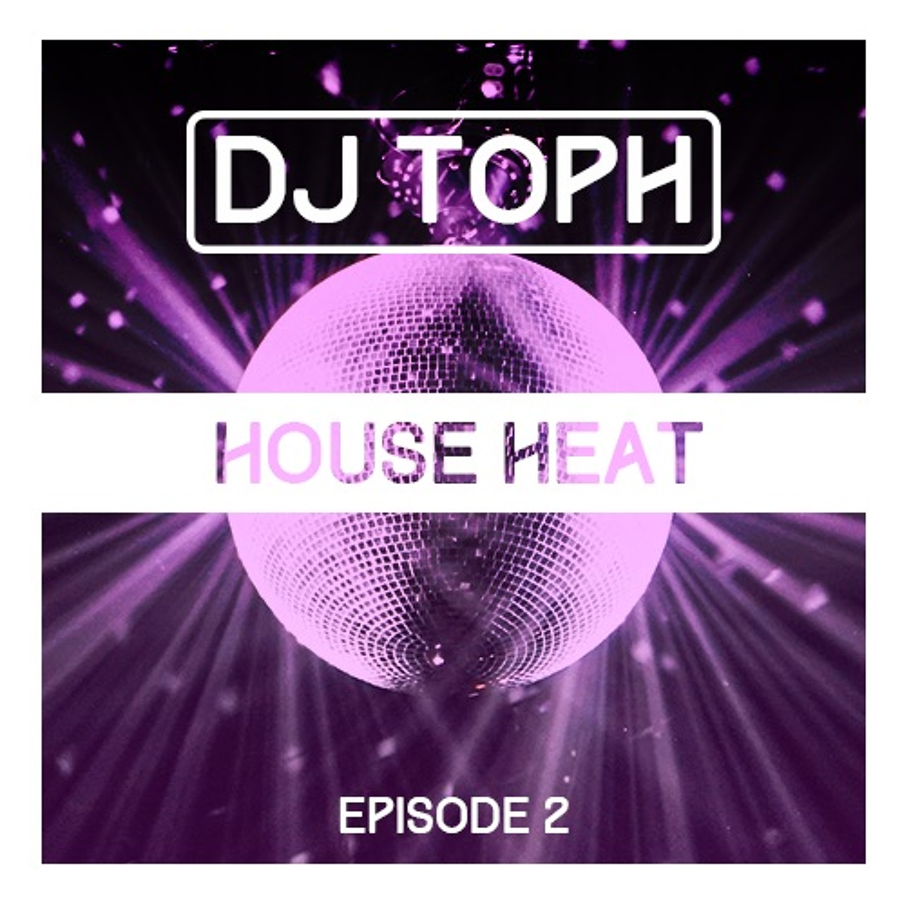 House Heat with DJ Toph