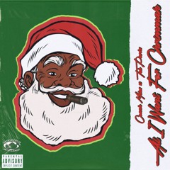 All I Want For Christmas ft. Teb Parks (Chrimmuh)prod. by KeseOnDaBeat