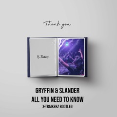 All You Need To Know (X-Traikerz Bootleg)[FREE DOWNLOAD]