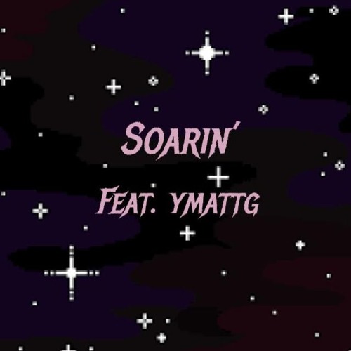 Soarin' Feat. ymattg (Prod. Thomas Crager)