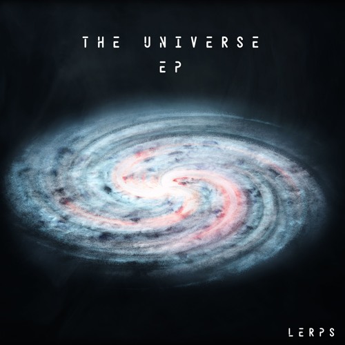 Stream Lerps | Listen to The Universe EP playlist online for free on ...