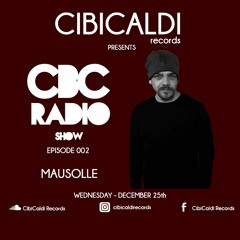 CBC RADIO SHOW 002 - hosted by MAUSOLLE