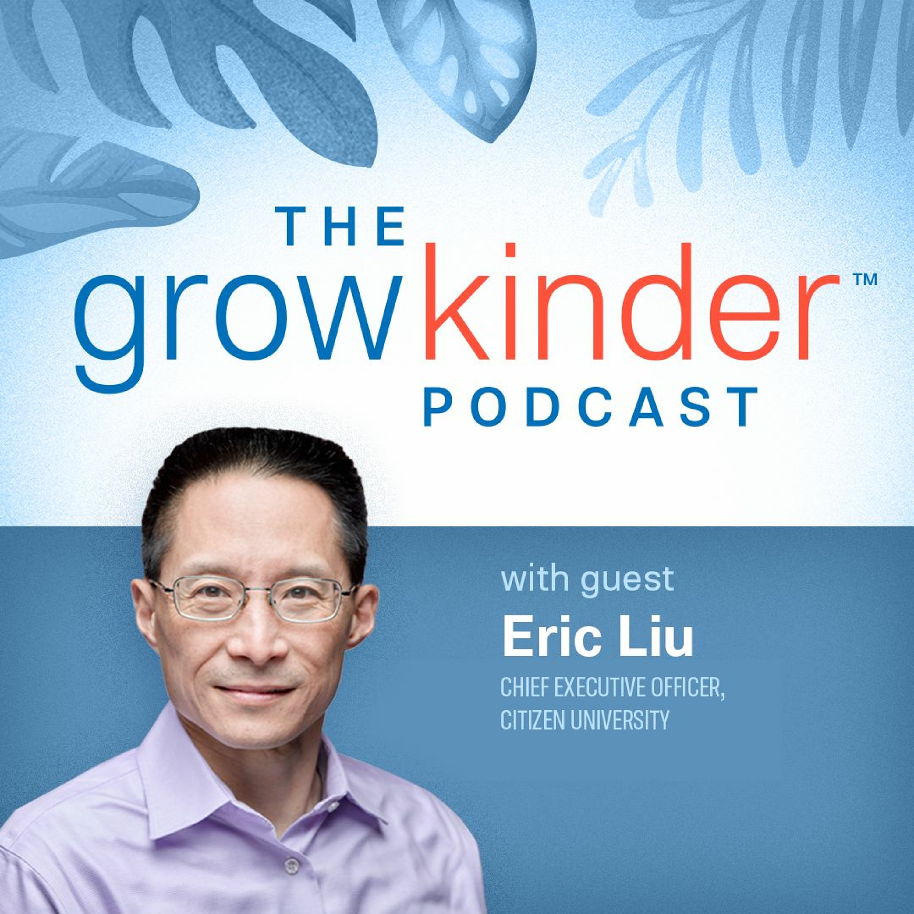 The Grow Kinder Podcast