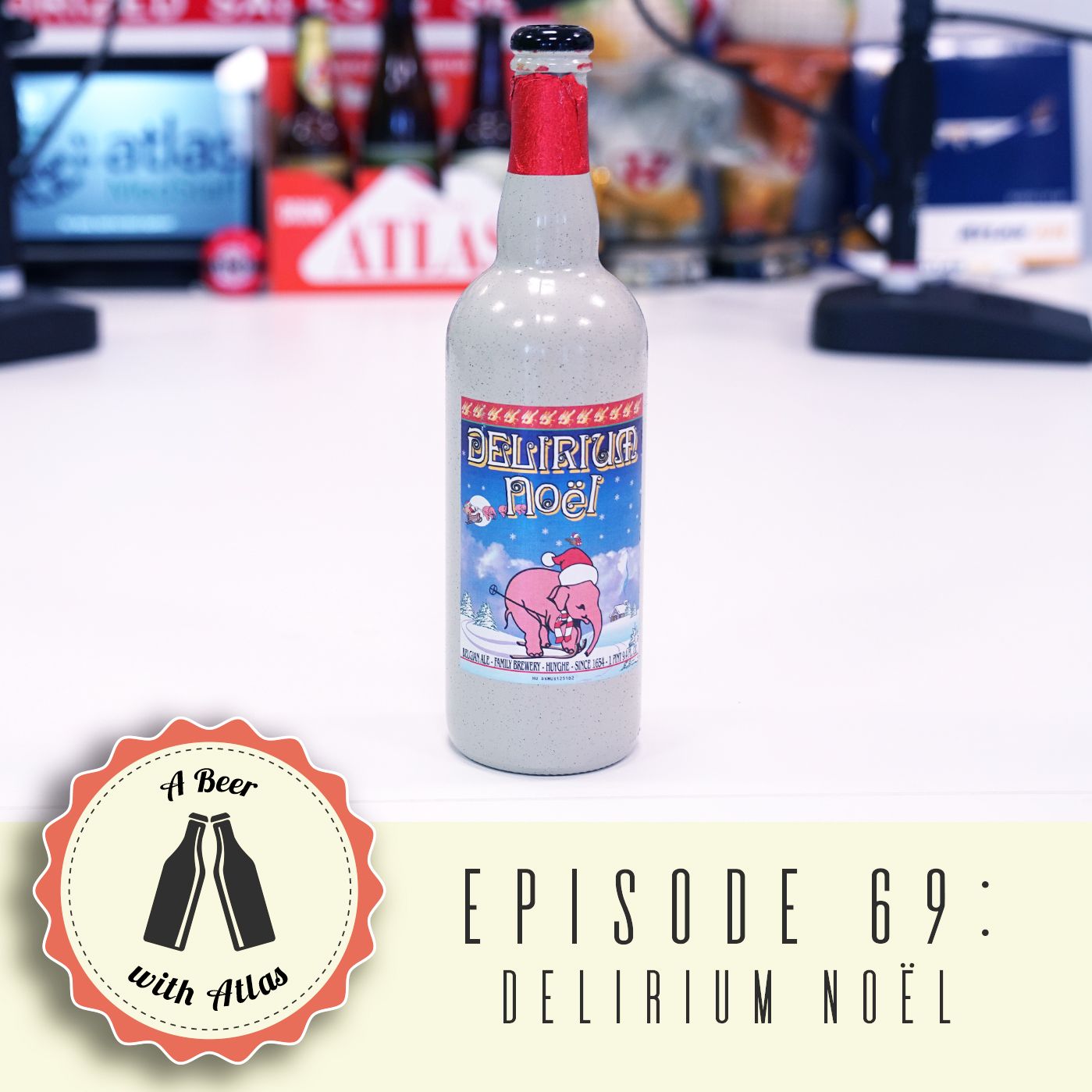 Delirium Noel Belgian Ale - Christmas Beers Ep. 2 - A Beer With Atlas 69