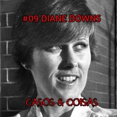 #09 DIANE DOWNS