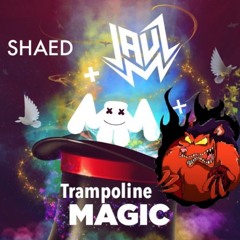 Trampoline Magic (SHAED x Jauz x Marshmello) - Hell Thief Mashup