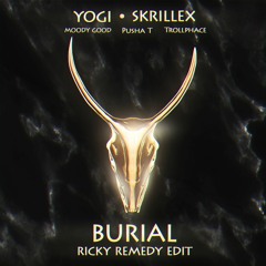 Yogi & Skrillex - Burial (Ricky Remedy Bootleg)