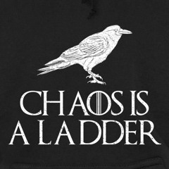 CHAOS IS A LADDER