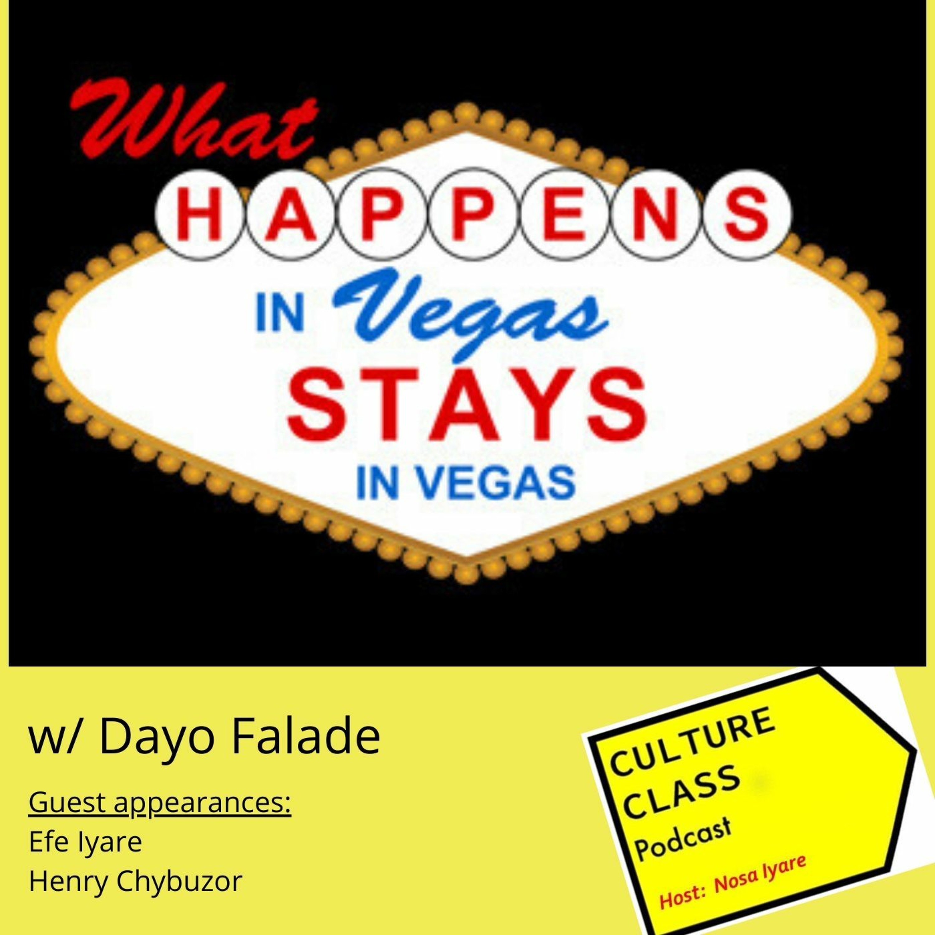 Ep 053- What Happens in Vegas (w/ Dayo Falade)