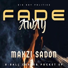 FADE AWAY feat Zay M$ney