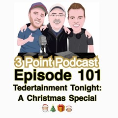 3PP 101: Tedertainment Tonight: A Christmas Special