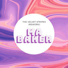 Ma Baker (The Velvet Stripes Rework)/ FREE DOWNLOAD