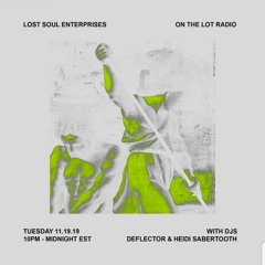 Deflector on the lot radio w/ Lost Soul Enterprises