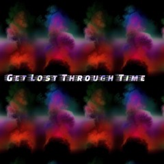 Get Lost Through Time