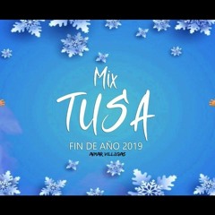 #MIX TUSA( PREVIA NAVIDEÑA )2019