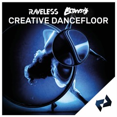 Raveless & Bonslove - Creative Dancefloor [Out Now!]
