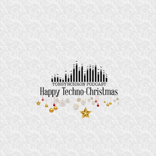 Happy Techno-Christmas II Tonsynchron Podcast