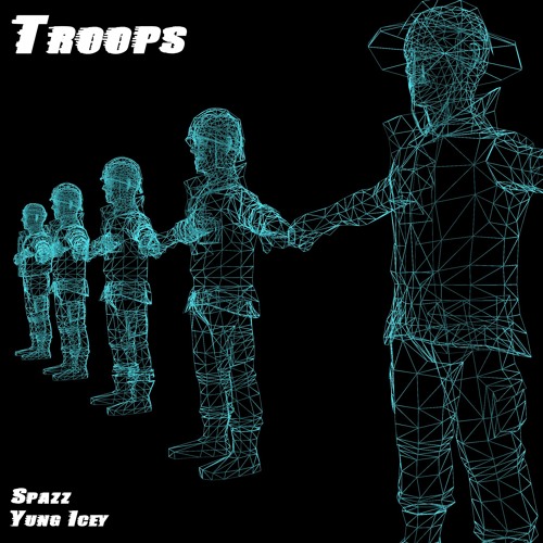 Spazz - Troops (Prod. YungIceyBeats)