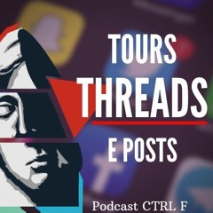 Tours, Threads e posts são muito mais do que você pensa