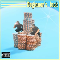 Beginner's Luck