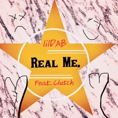 Real Me. - lilDAB(feat. Clutch)