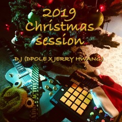 2019 Christmas Session - D.J(DPOLE X JERRY HWANG)