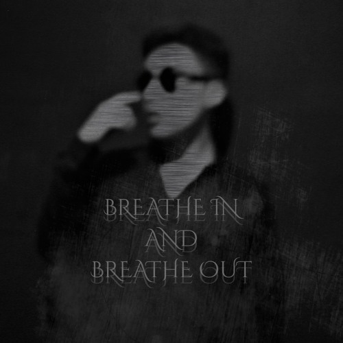NiershellAlom - Breathe in and breathe out(Prod. NiershellAlom)