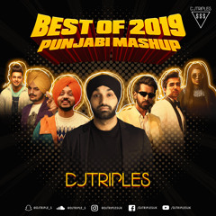 BEST OF 2019 | Year End | Punjabi Mashup | DJ TRIPLE S
