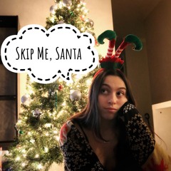 Skip Me, Santa