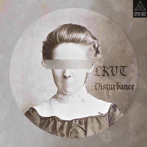 LKVT - Disturbance [OMN-002]