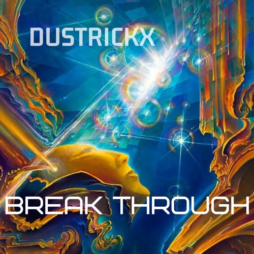 Stream Breakthrough [V2 WIP] by DUSTRICKX Listen online for free on