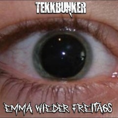 ☠ TEKKBUNKER - EMMA WIEDER FREITAGS (HardTekk) ☠