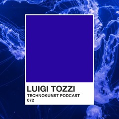 Technokunst Podcast 072 | Luigi Tozzi