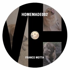 HOMEMADE002 [HM002] Out on Bandcamp!