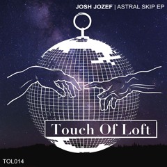 Josh Jozef - Astral Skip [TOL014]