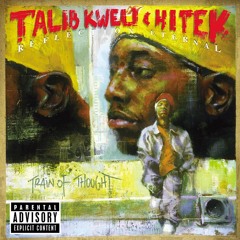 Reflection Eternal (Talib Kweli and Hi-Tek) - Train Of Thought full album