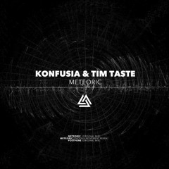 Konfusia & TiM TASTE - Meteoric (Phoenix Movement Remix)